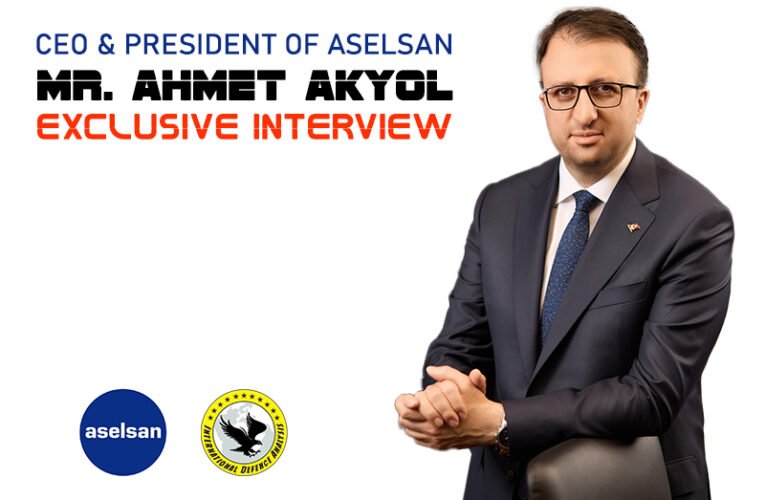 Exclusive Interview: Mr. Ahmet Akyol, CEO & President of ASELSAN