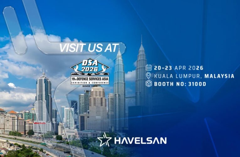 HAVELSAN to Showcase Its Multi-Domain Operational Solutions at DSA 2026