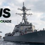 How US will enforce BLOCKADE and what impacts can it generate