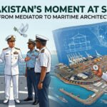 Pakistan’s Moment at Sea: From Mediator to Maritime Architect